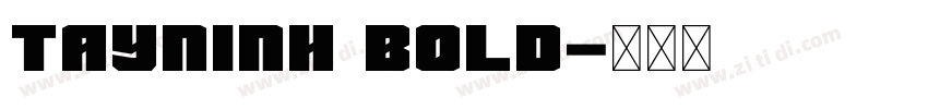 Tayninh Bold字体转换